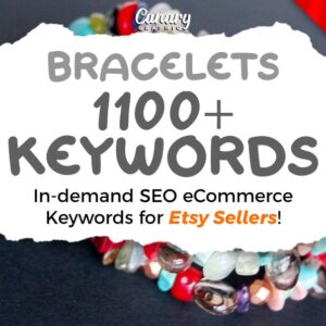 Keywords List for Bracelets, 1100+ Keywords for Wristbands, Keywords for , SEO Keyword Research, Longtail Keyword, Title Tags