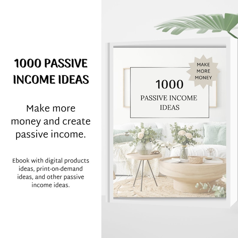 1000 Passive Income Ideas, Digital products ideas to sell, Small Business guide, Make passive income, Digital downloads product ideas