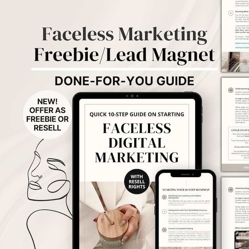 Faceless Digital Marketing Guide: Freebie/Lead Magnet, Done for You with Master Resell Rights MRR), Private Label Rights (PLR), DFY Products