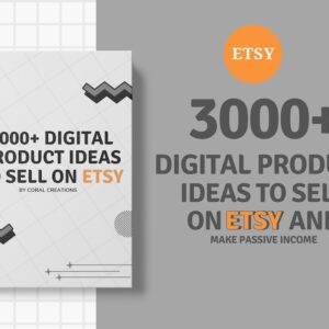 3000 Digital Products Ideas To Create And Sell Today For Passive Income,  Digital Downloads Small Business Ideas and Bestsellers to Sell