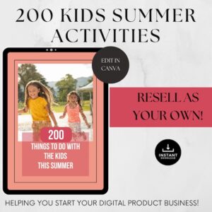 200 Kids Summer Activities with Resell Rights, Family Fun Adventures, Kids Things To Do, Done for you, PLR Parenting Blogger, Kids Crafts