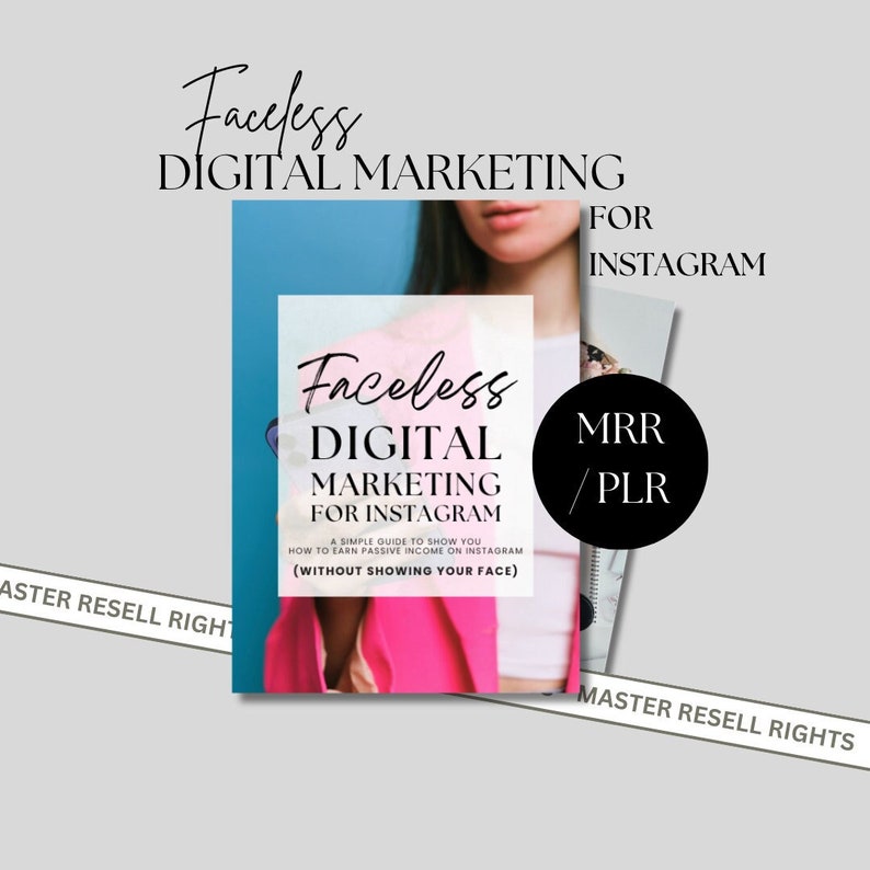 Faceless Digital Marketing Guide | DFY Guide With Master Resell Rights & PLR | Monetize Your Instagram | Proven Strategies | Passive Income