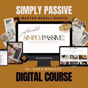 SIMPLY PASSIVE COURSE: Digital Marketing Full Course | Course About Digital Product Business | Master Resell Rights | Simply Passive Bundle