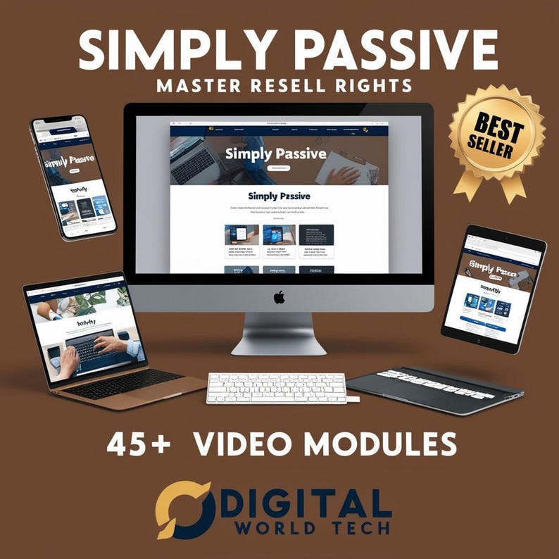 SIMPLY PASSIVE: Digital Marketing Full Course |Course About Digital Product Business |Master Resell Rights | FREE 30 Mrr Bundles