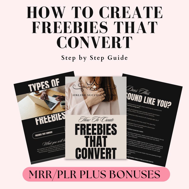 How to Create Freebies That Convert A Done-for-You Guide with MRR & PLR to Boost Your Business Master Resell Rights, Private Label Rights