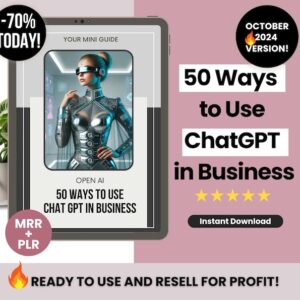 50 Ways to Use ChatGPT in Business with Master Resell Rights Guide, ChatGPT Small Business Ebook PLR, ChatGPT Business Guide