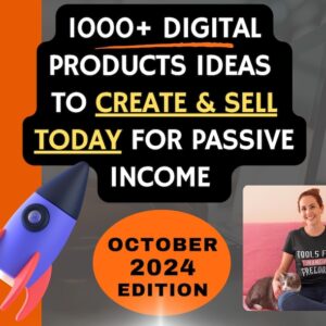 1000+ Digital Products Ideas To Create & Sell Today For Passive Income,  Digital Downloads Small Business Ideas and Bestsellers to Sell