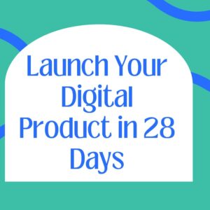 Launch Your Digital Product Business in 28 Days eBook (Includes Private Label Resale Rights)