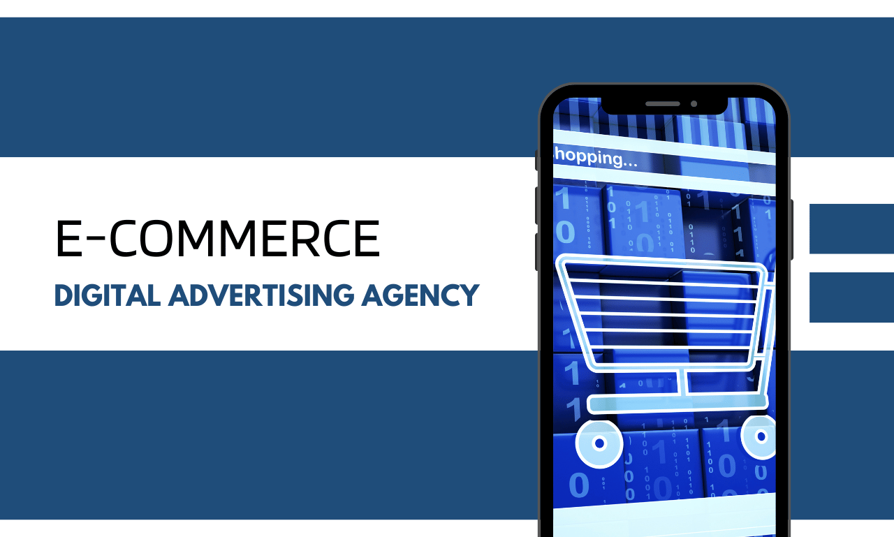 Ecommerce Digital Advertising Agency