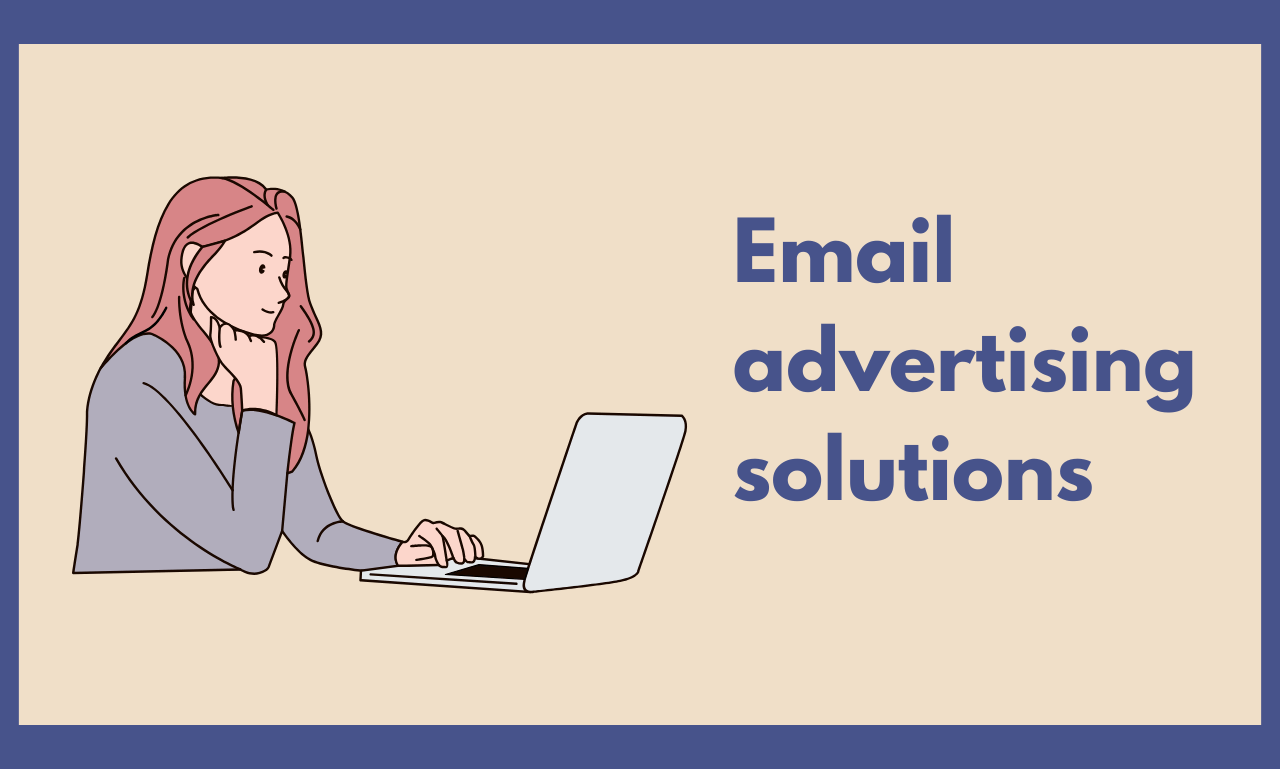 Email advertising solutions