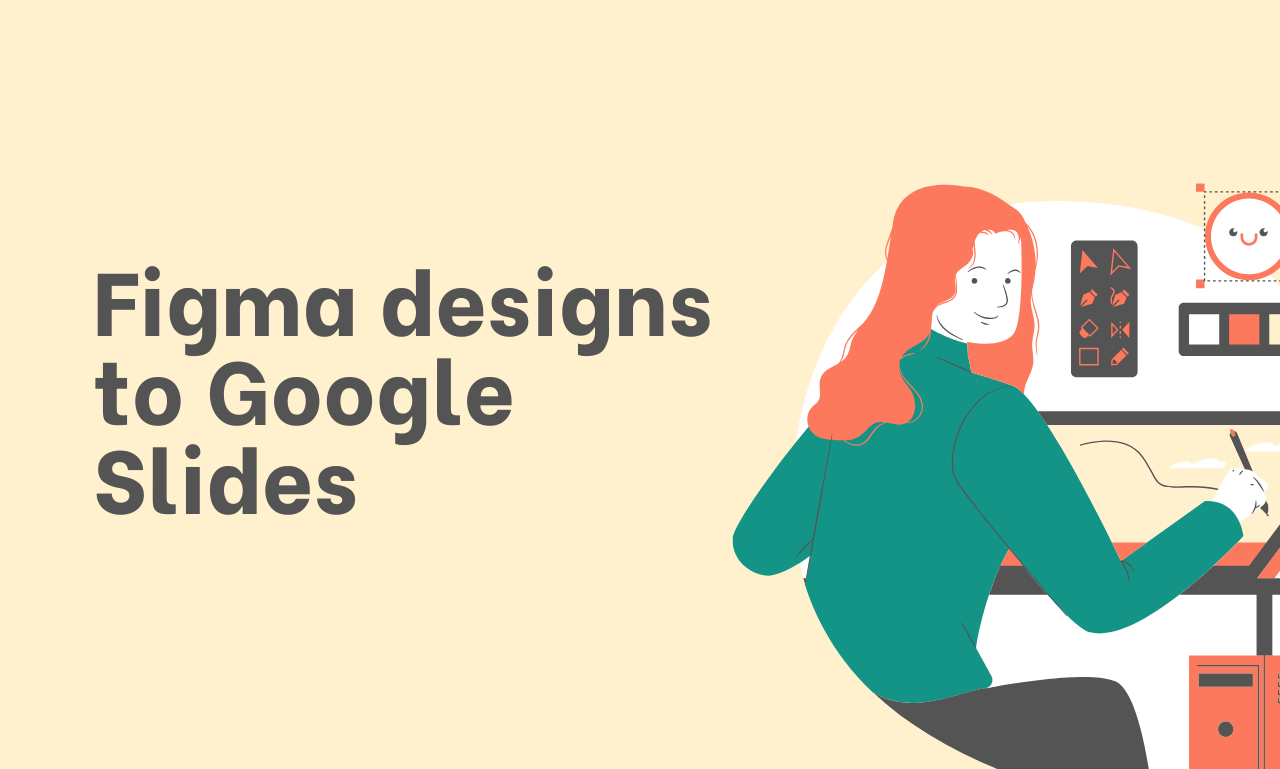 Figma designs to Google Slides