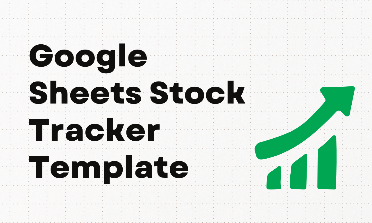 Google Sheets Stock Tracker Template