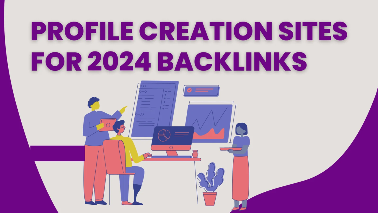 Profile Creation Sites for Building Quality Backlinks