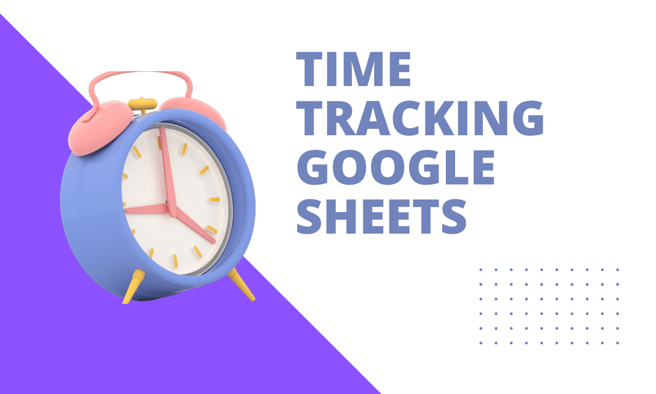 Time Tracking Google Sheets