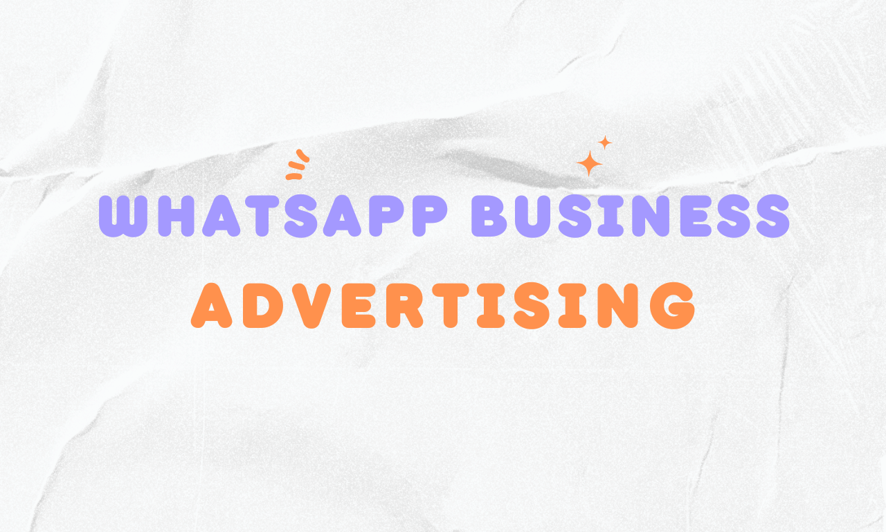 WhatsApp Business Advertising