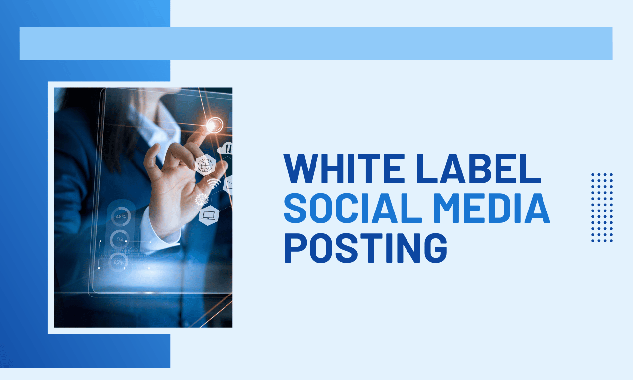 White Label Social Media Posting